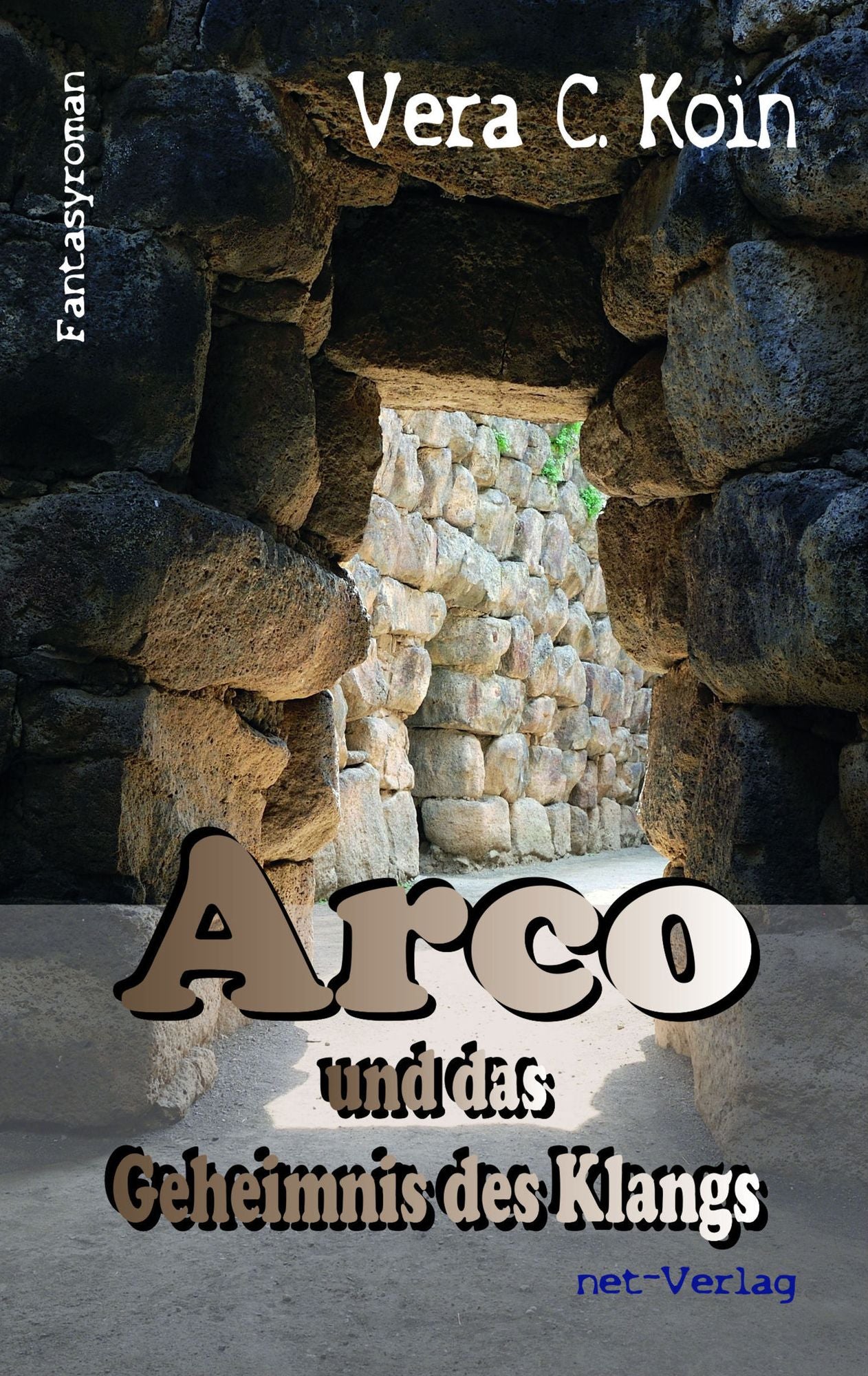 Arco und das Geheimnis des Klangs: Fantasyroman