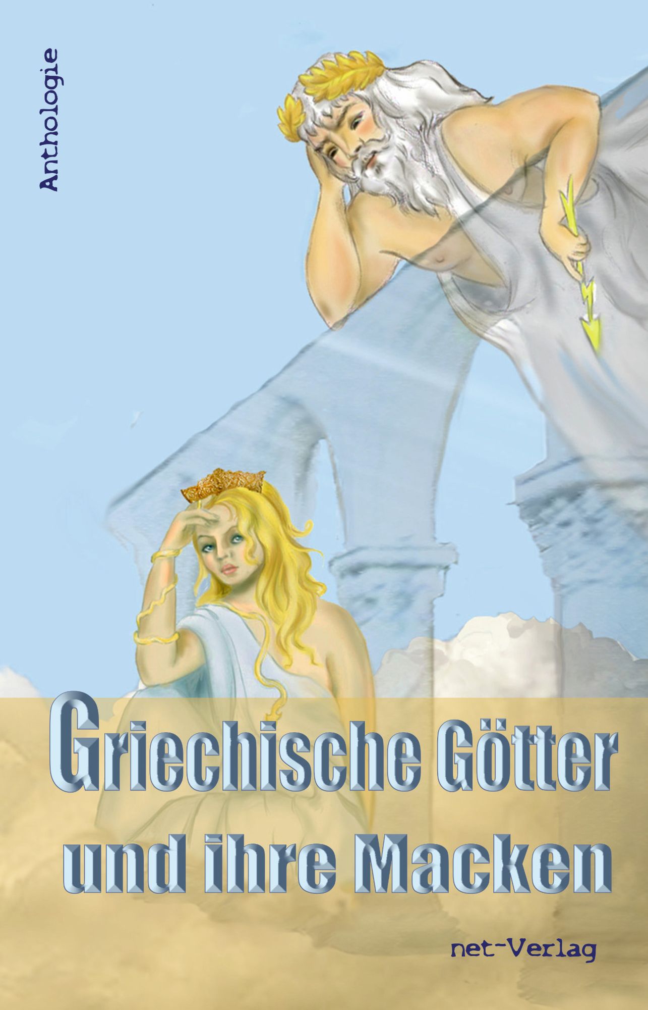 Griechische Götter und ihre Macken: Anthologie