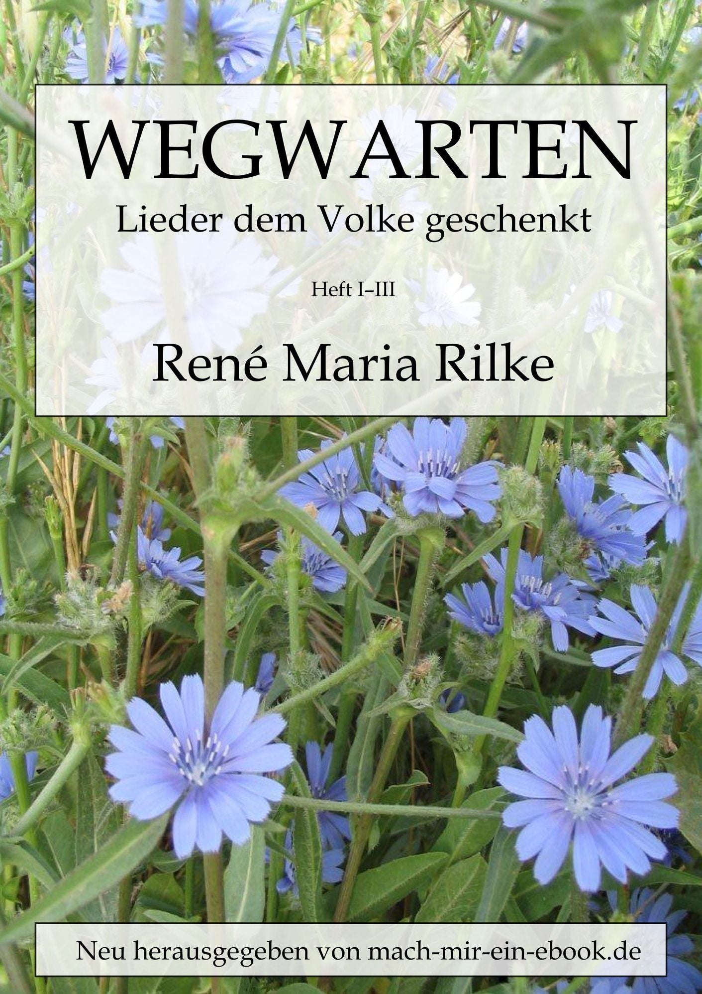 Wegwarten: Heft I-III