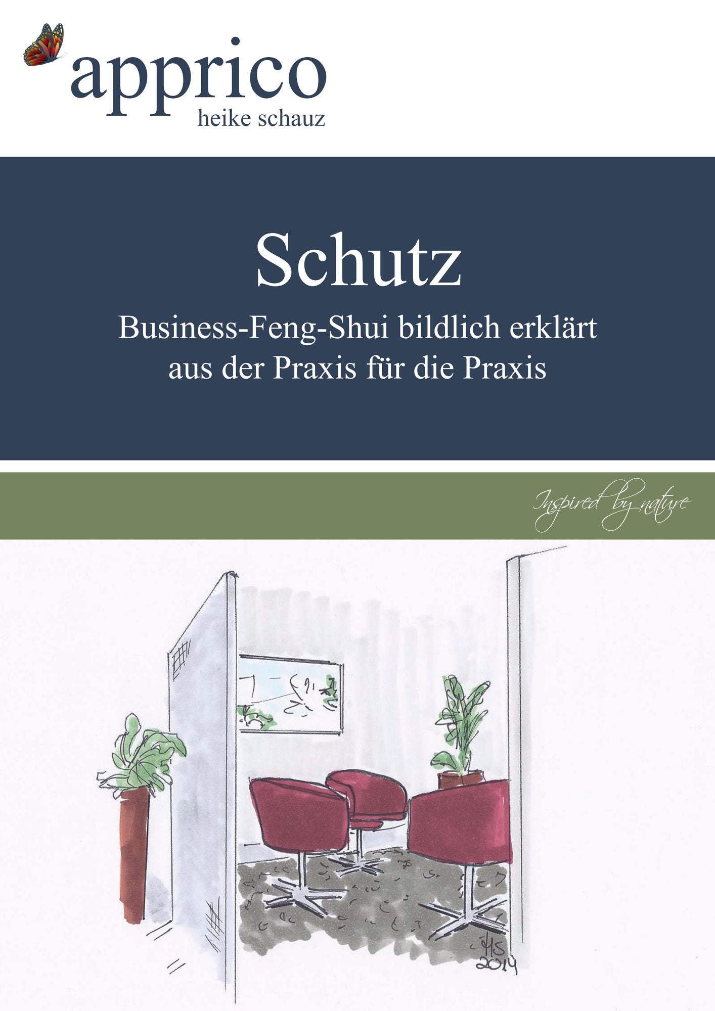 Schutz - Business-Feng-Shui-Optimierungen - aus der Praxis für die Praxis