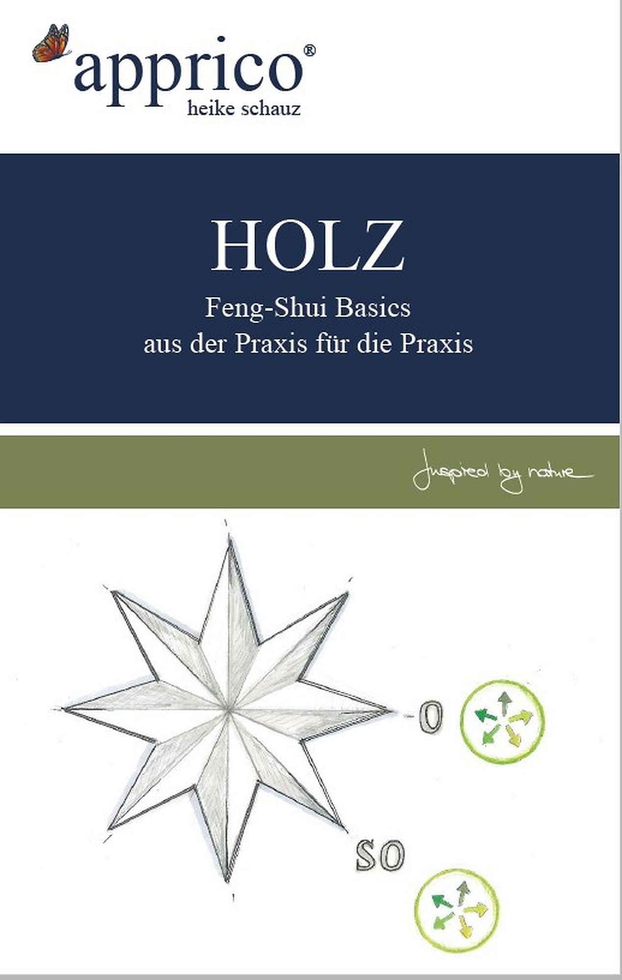 HOLZ - Feng-Shui-Basics - aus der Praxis für die Praxis