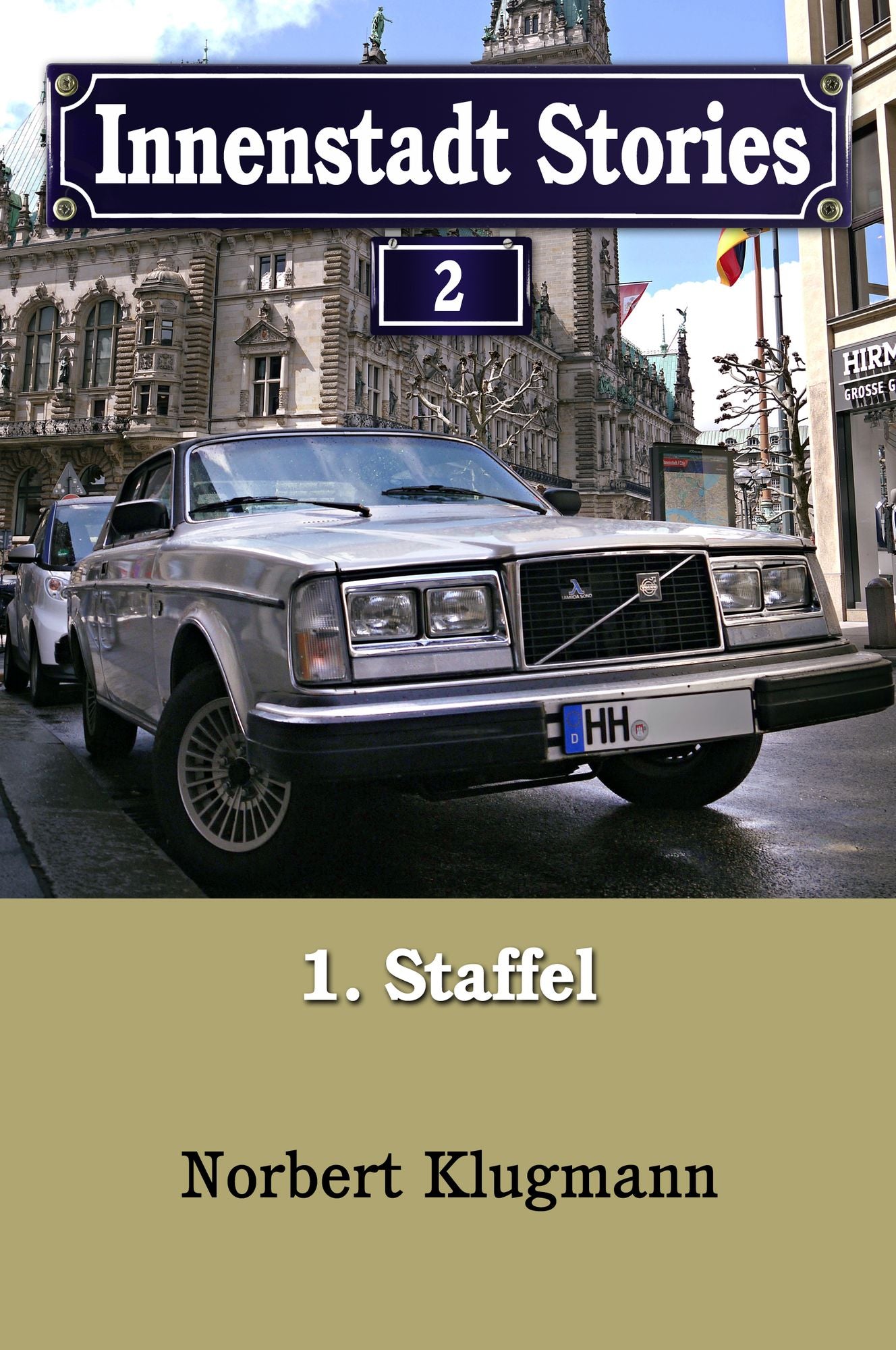 Innenstadt Stories 01-02: Die Großstadtsaga