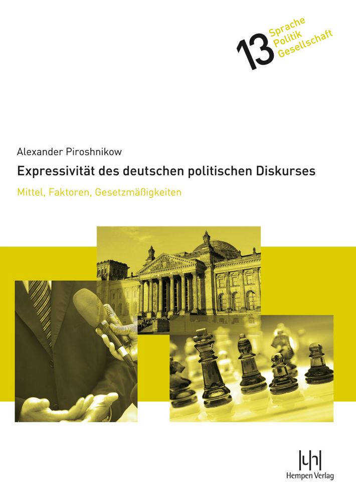 Expressivitat des deutschen politischen Diskurses: Mittel, Faktoren, Gesetzmassigkeiten