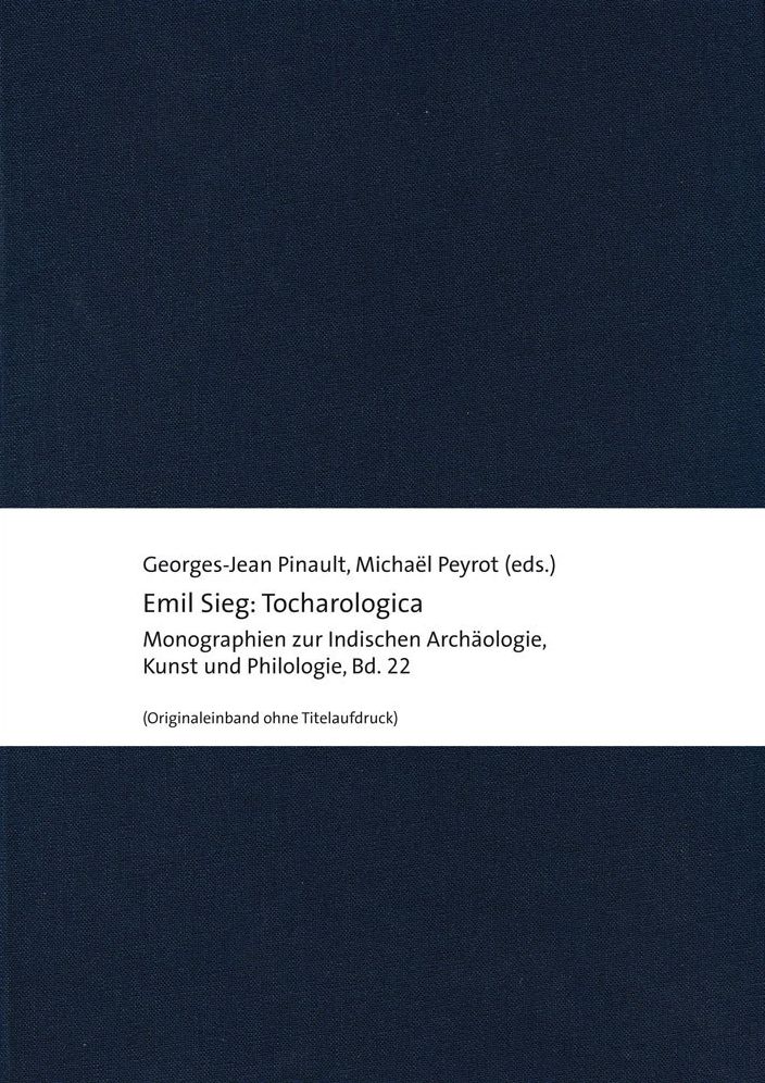 Emil Sieg: Tocharologica: Selected Writings on Tocharian