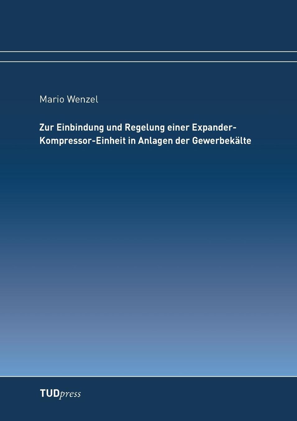 Zur Einbindung und Regelung einer Expander-Kompressor-Einheit in Anlagen der Gewerbek lte