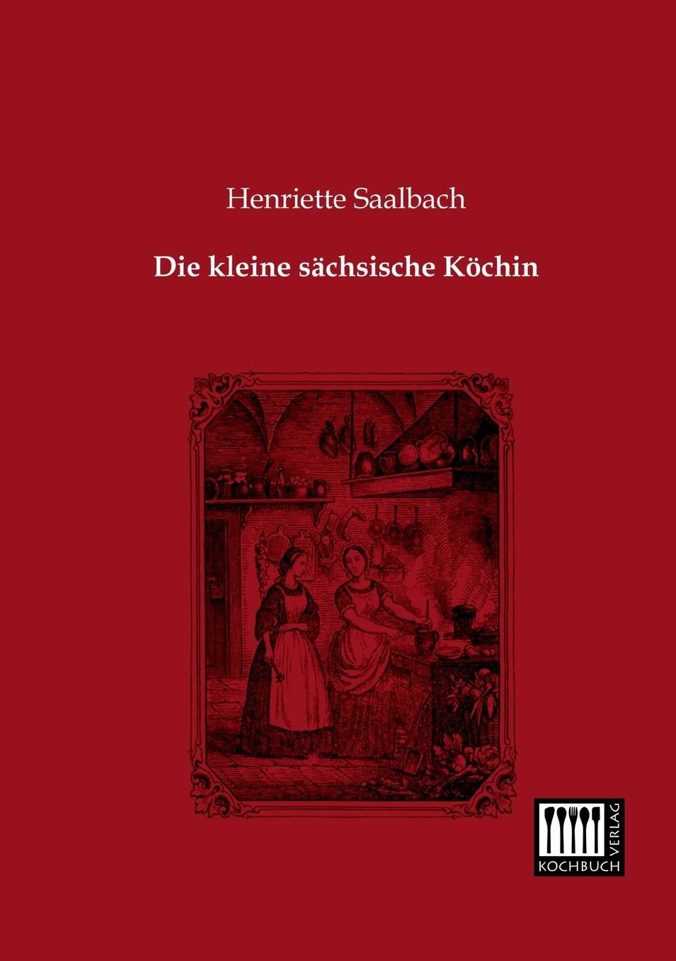 Die Kleine Sachsische Kochin