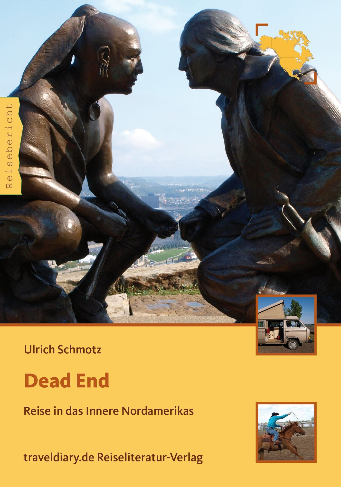 Dead End: Reise in das Innere Nordamerikas