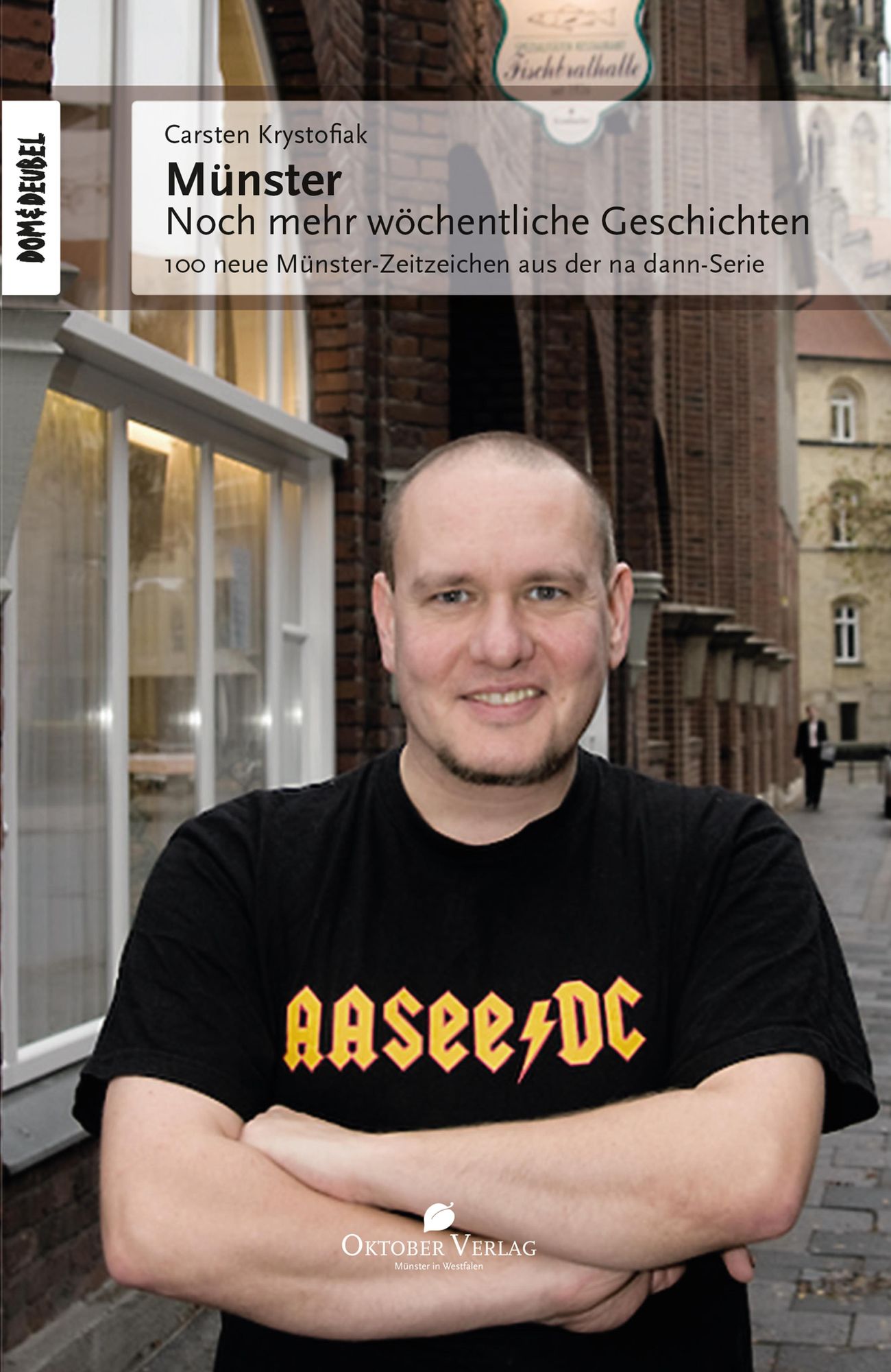 Münster - Noch mehr wöchentliche Geschichten: 100 neue Münster-Zeitzeichen aus der na dann-Serie
