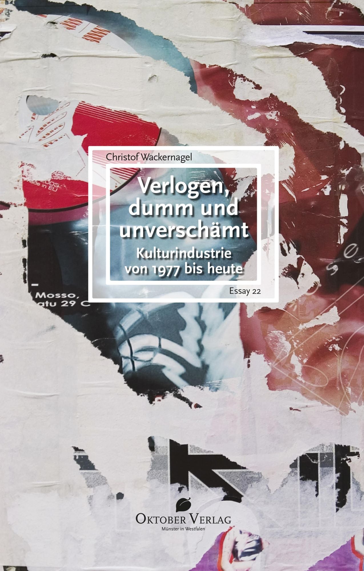 Verlogen, dumm und unverschämt: Kulturindustrie von 1977 bis heute