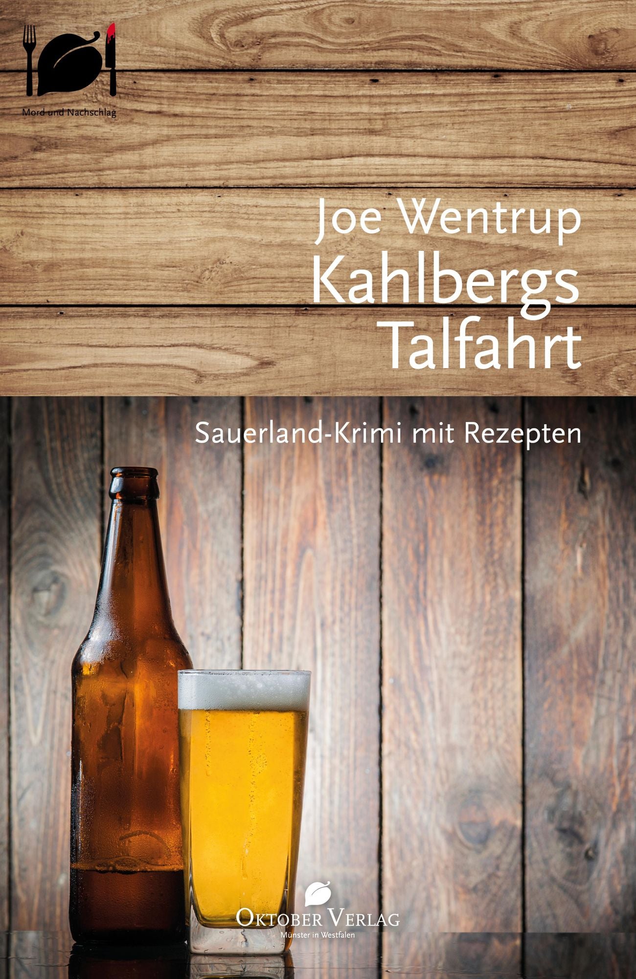 Kahlbergs Talfahrt: Sauerland-Krimi mit Rezepten