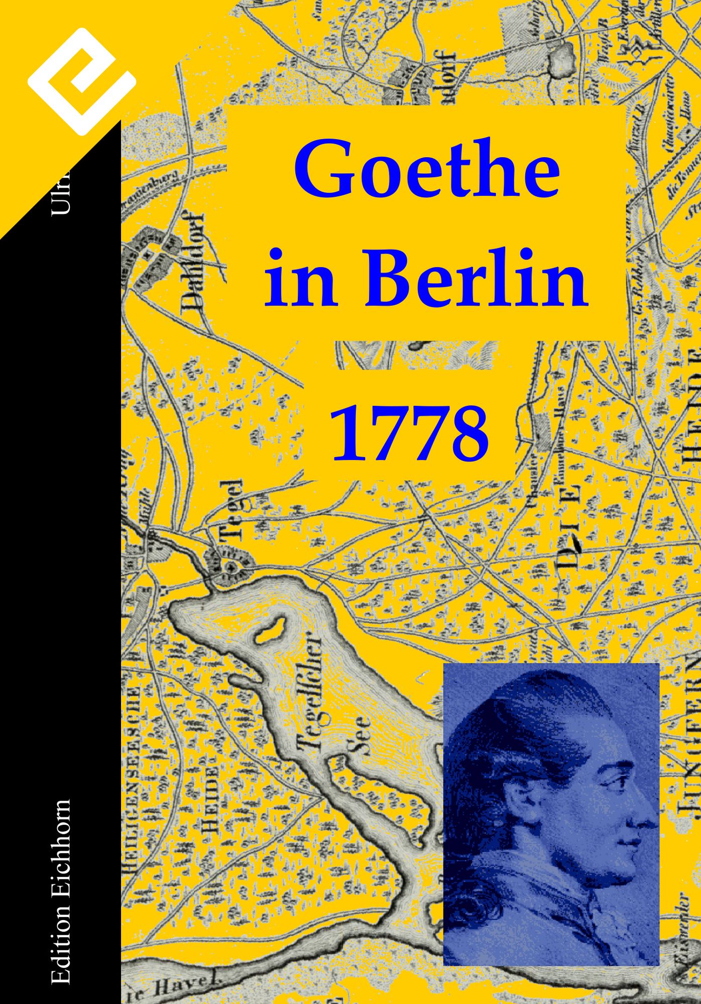 Goethe in Berlin: 1778