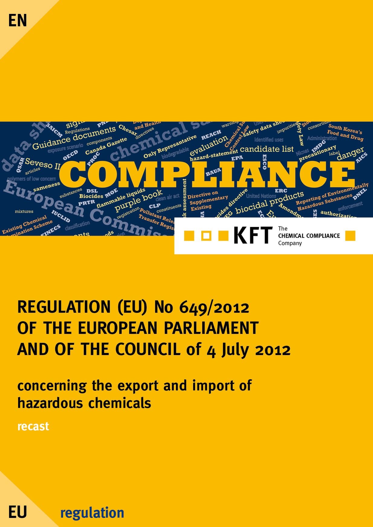 REGULATION (EU) No 649/2012 OF THE EUROPEAN PARLIAMENT AND OF THE COUNCIL: PIC Regulation