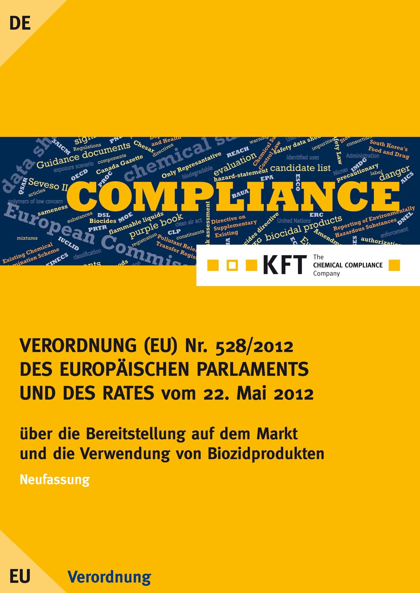 VERORDNUNG (EU) Nr. 528/2012 DES EUROPÄISCHEN PARLAMENTS UND DES RATES: BPR - Biozidprodukteverordnung