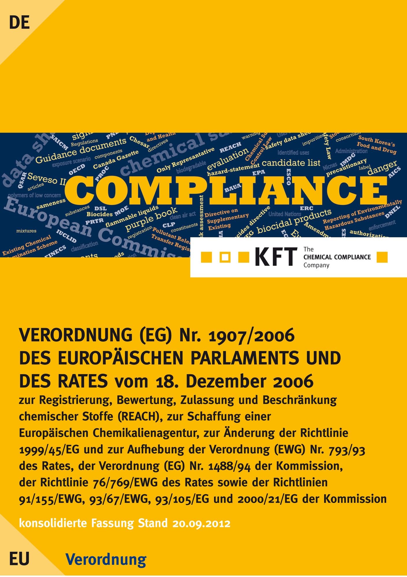 VERORDNUNG (EG) Nr. 1907/2006 DES EUROPÄISCHEN PARLAMENTS UND DES RATES: REACH