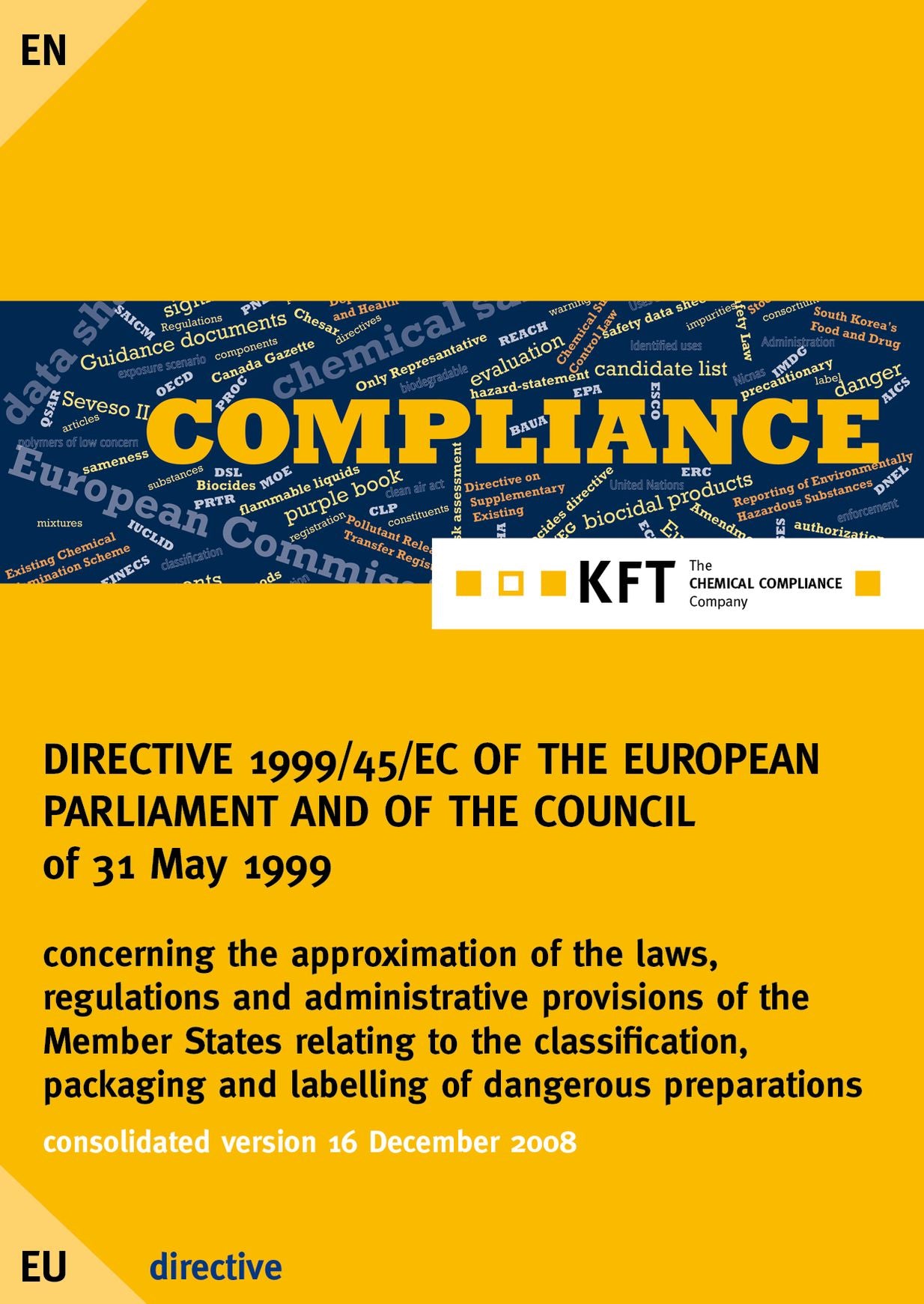 DIRECTIVE 1999/45/EC OF THE EUROPEAN PARLIAMENT AND OF THE COUNCIL: dangerous preparations directive -DPD