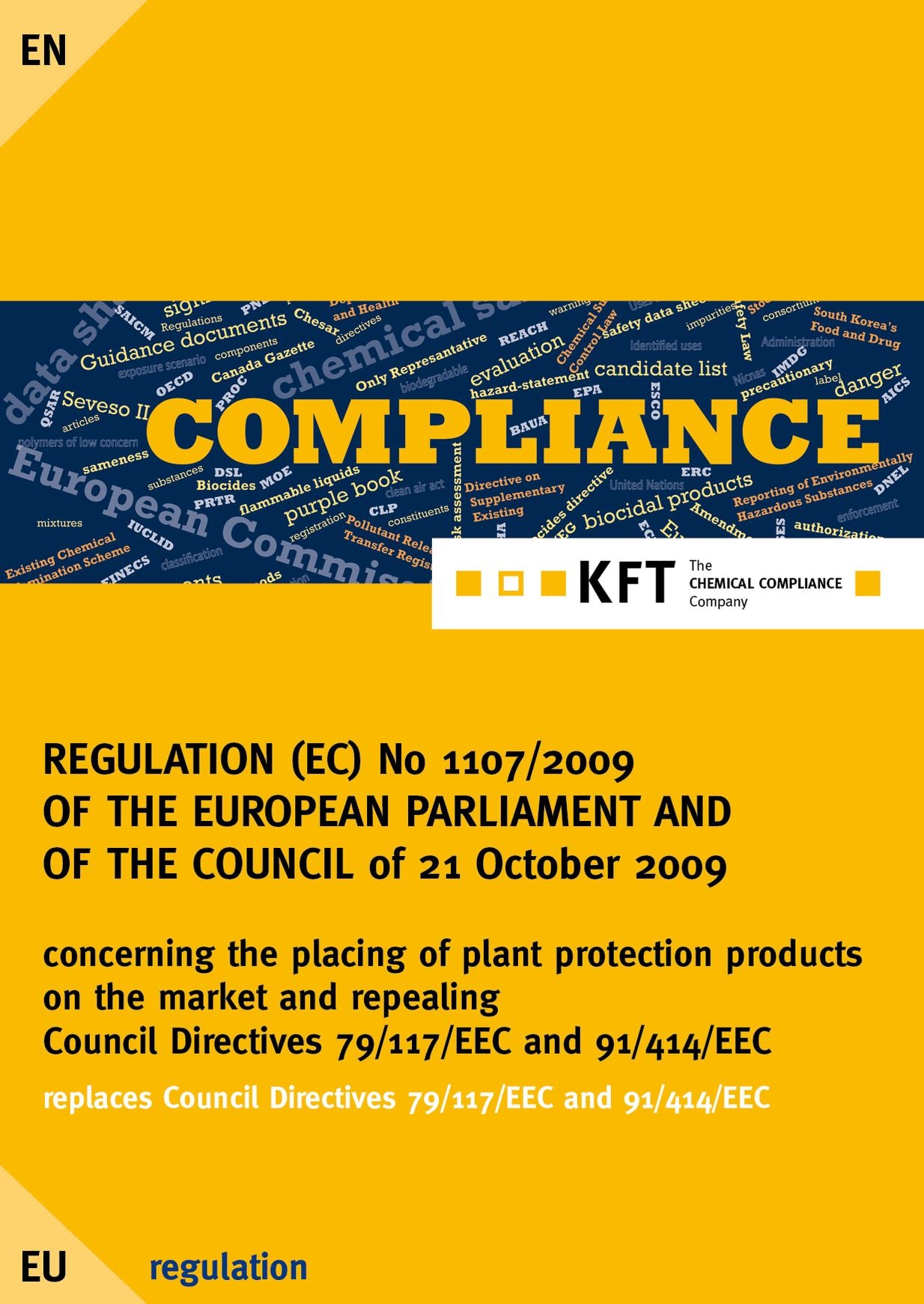 REGULATION (EC) No 1107/2009 OF THE EUROPEAN PARLIAMENT AND OF THE COUNCIL: plant protection regulation