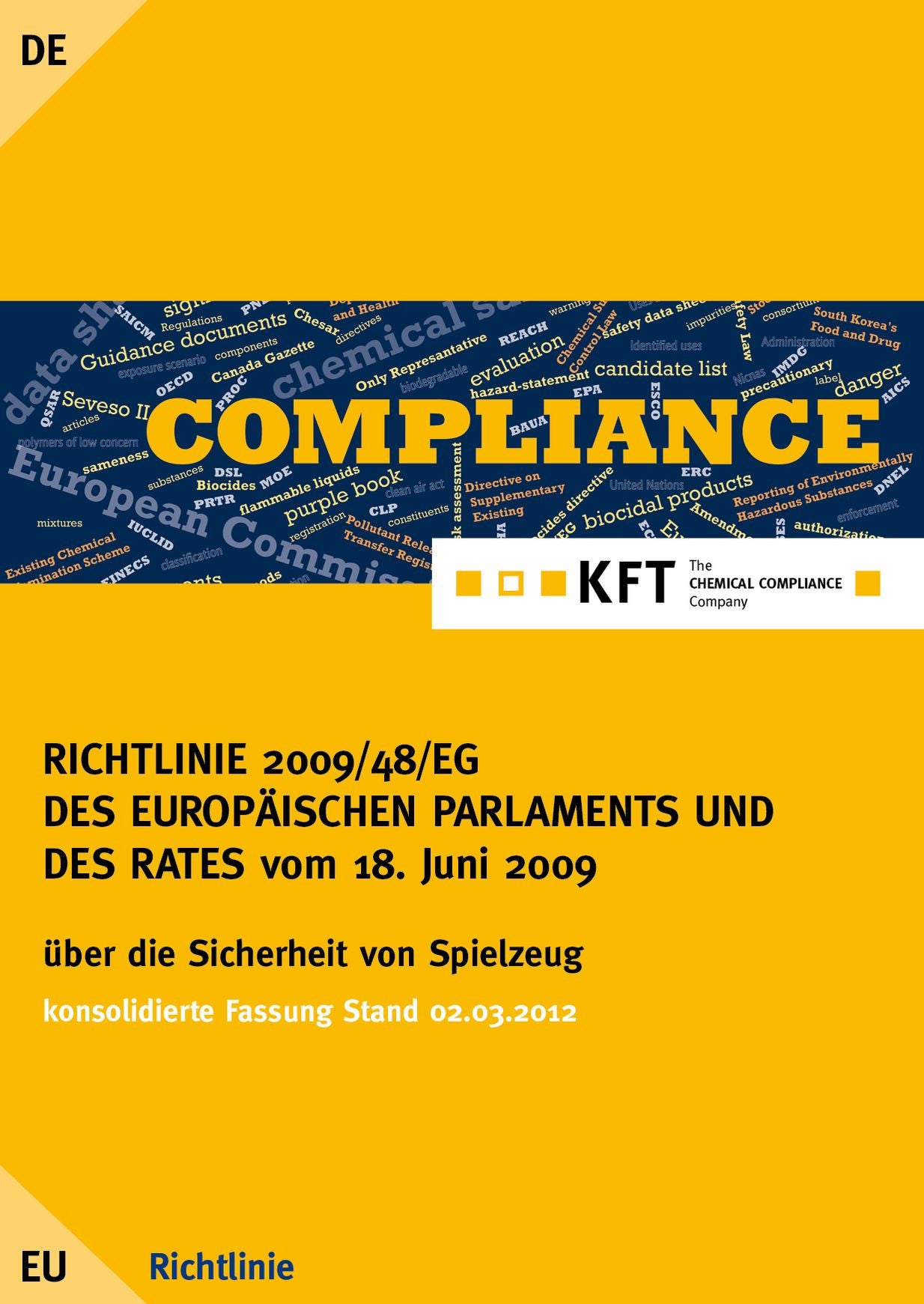 RICHTLINIE 2009/48/EG DES EUROPÄISCHEN PARLAMENTS UND DES RATES: Spielzeug-Richtlinie