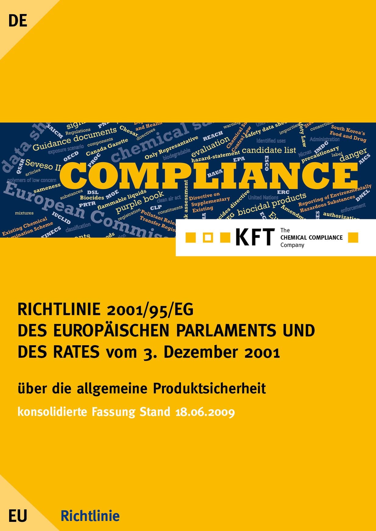 RICHTLINIE 2001/95/EG DES EUROPÄISCHEN PARLAMENTS UND DES RATES: Produktsicherheitsrichtlinie