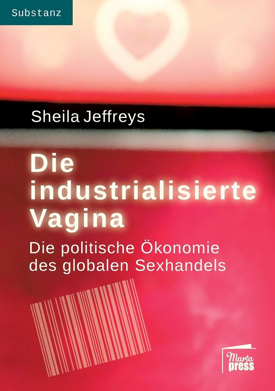 Die industrialisierte Vagina