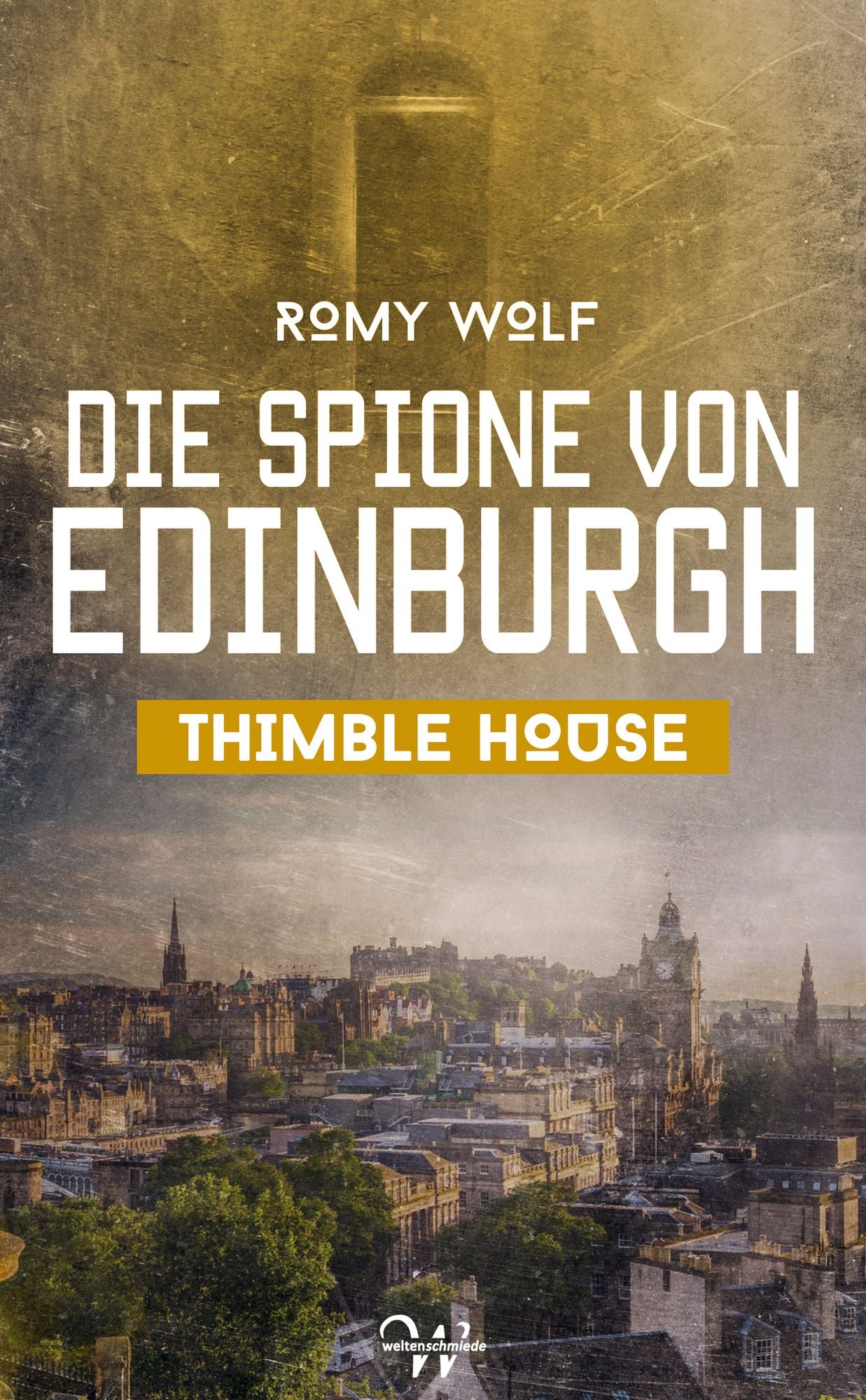 Die Spione von Edinburgh 1: Thimble House