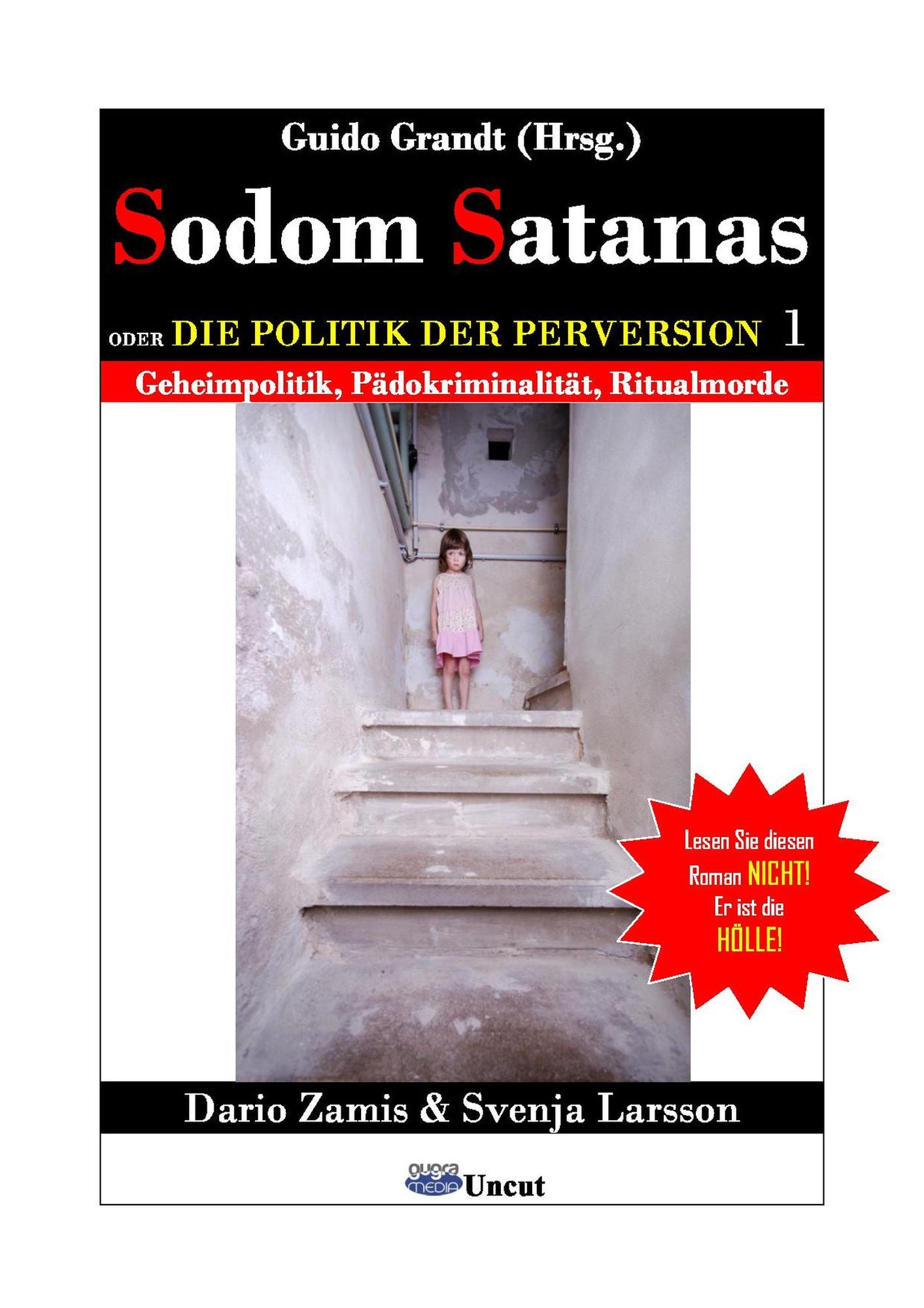 Sodom Satanas: Oder die Politik der Perversion, Band 1