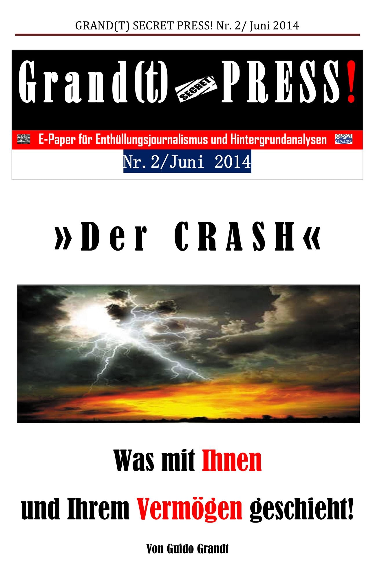 Der Crash : Was mit Ihnen und Ihrem Vermögen geschieht