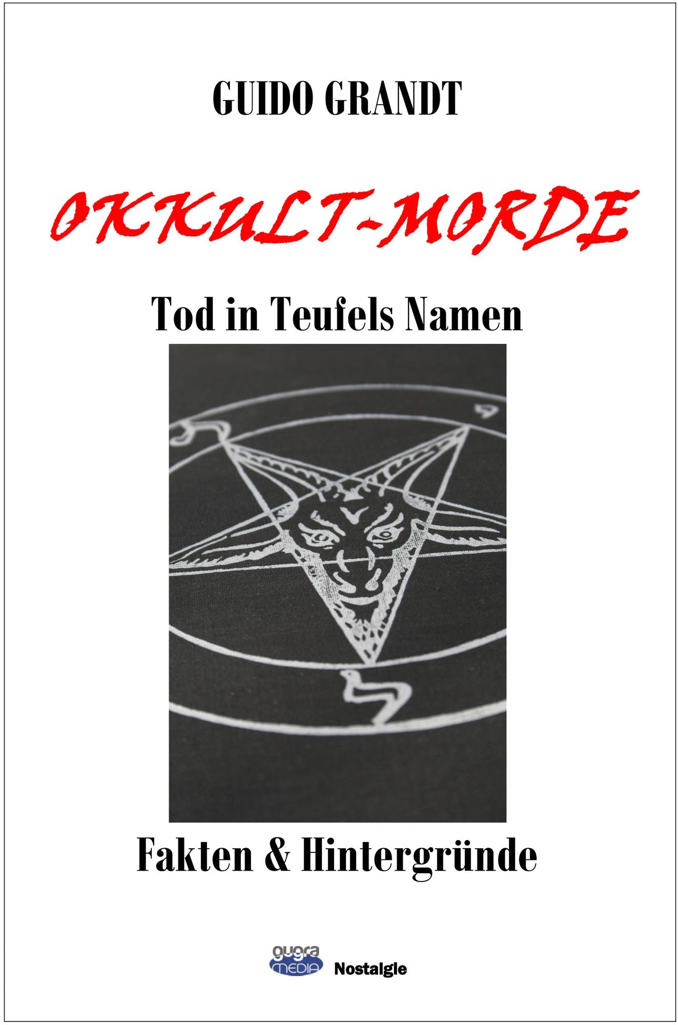 Okkult-Morde: Tod in Teufels Namen - Fakten & Hintergründe