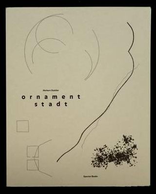 Herbert Stattler: Ornament City