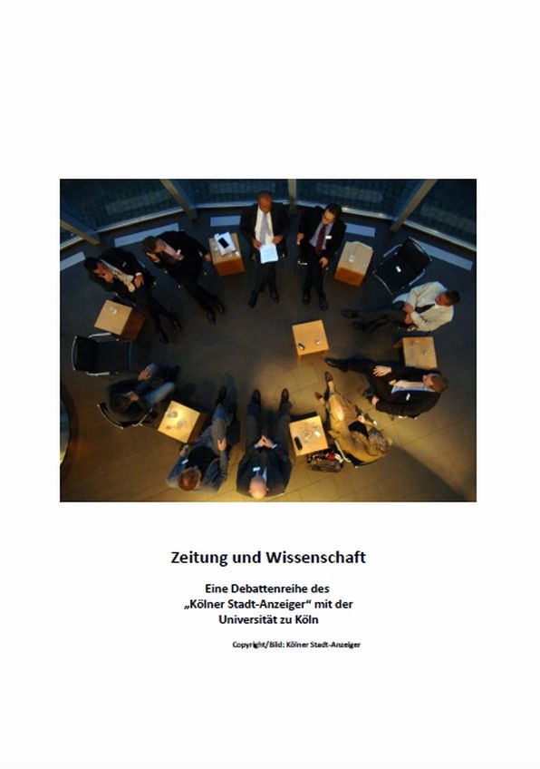Zeitung und Wissenschaft: Eine Debattenreihe des "Kölner Stadt-Anzeiger" mit der Universität zu Köln