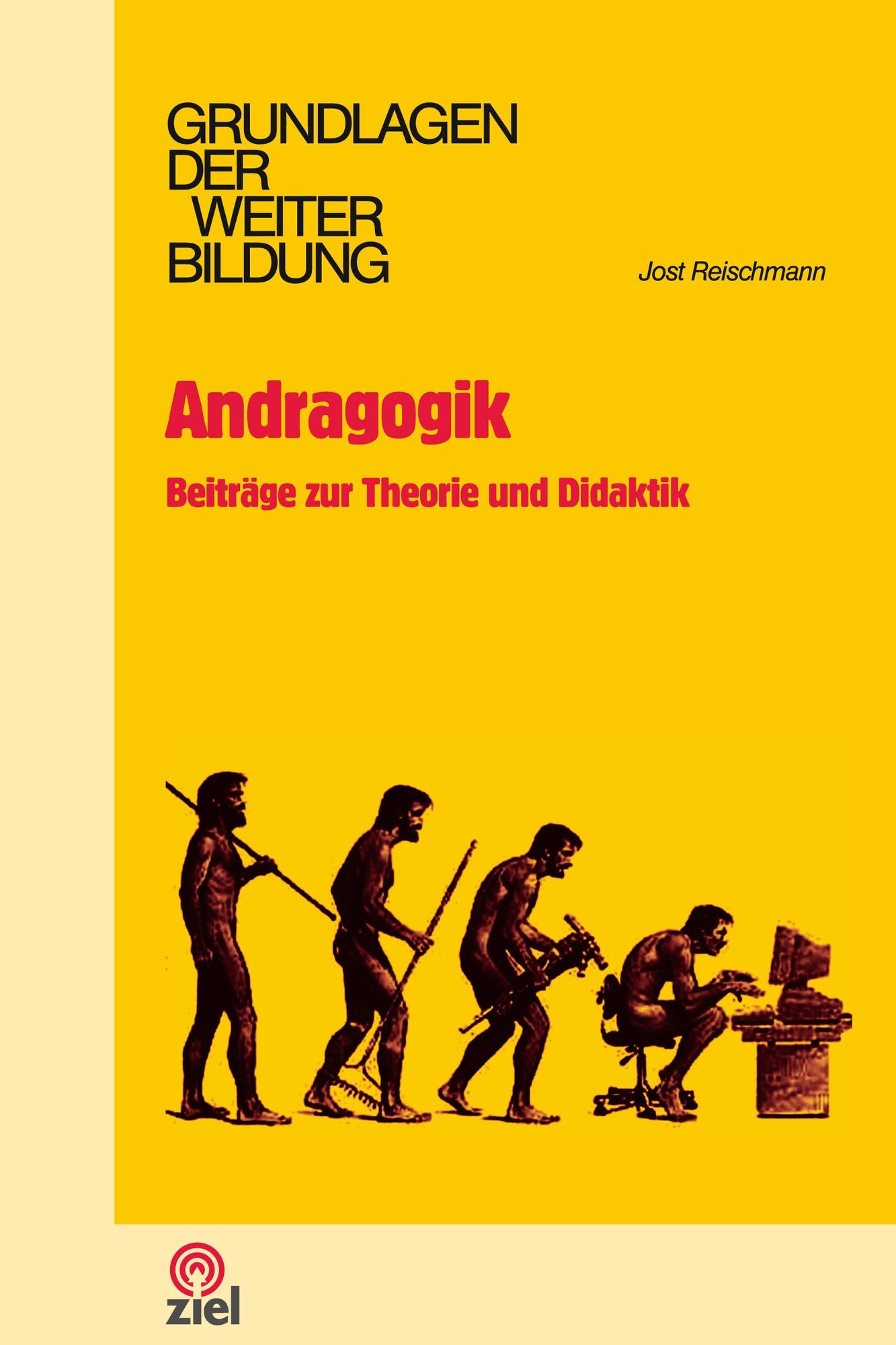 Andragogik: Beiträge zur Theorie und Didaktik