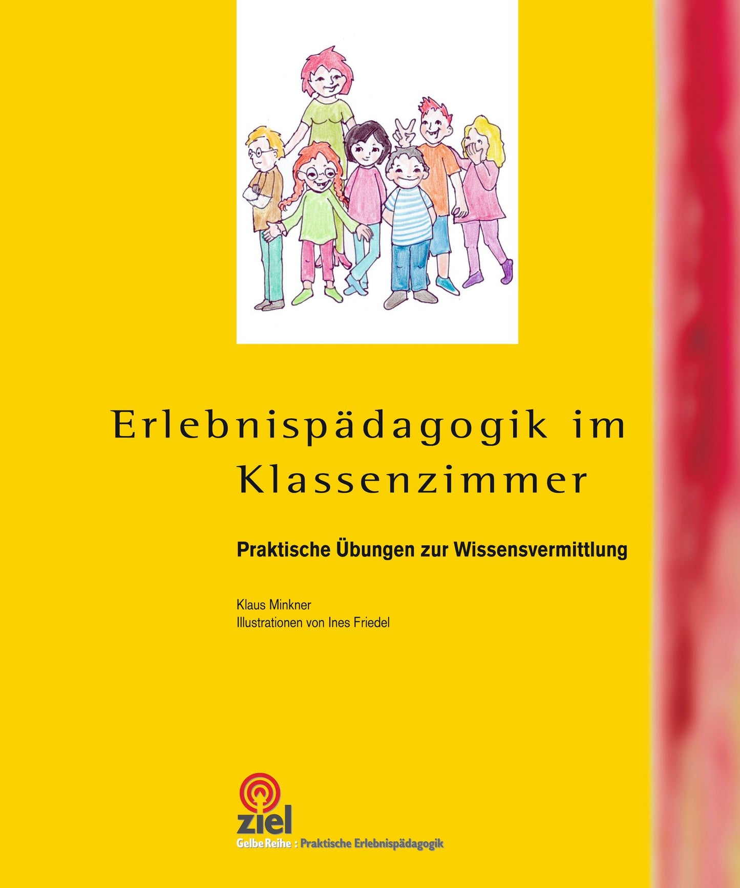 Erlebnispädagogik im Klassenzimmer: Praktische Übungen zur Wissensvermittlung