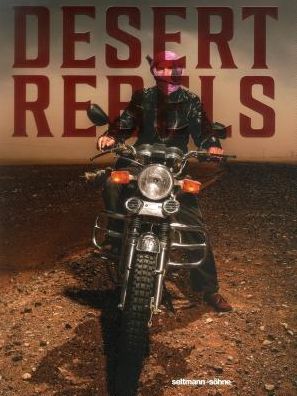 Desert Rebels: Moroccan Motorcycle Culture