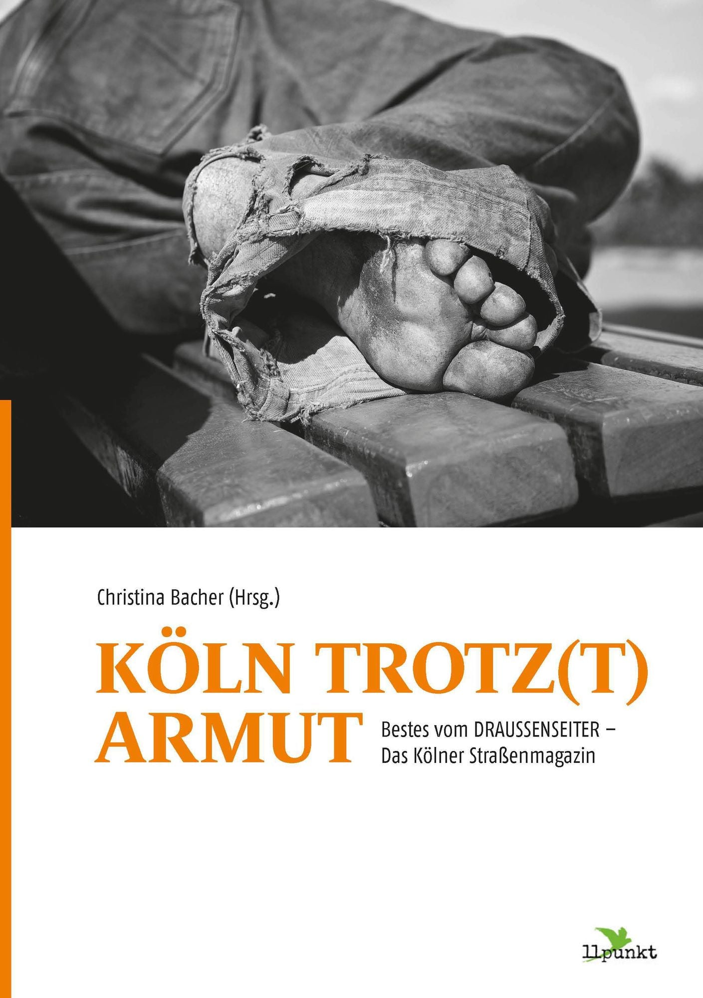 Köln trotz(t) Armut: Bestes vom DRAUSSENSEITER. Das Kölner Straßenmagazin
