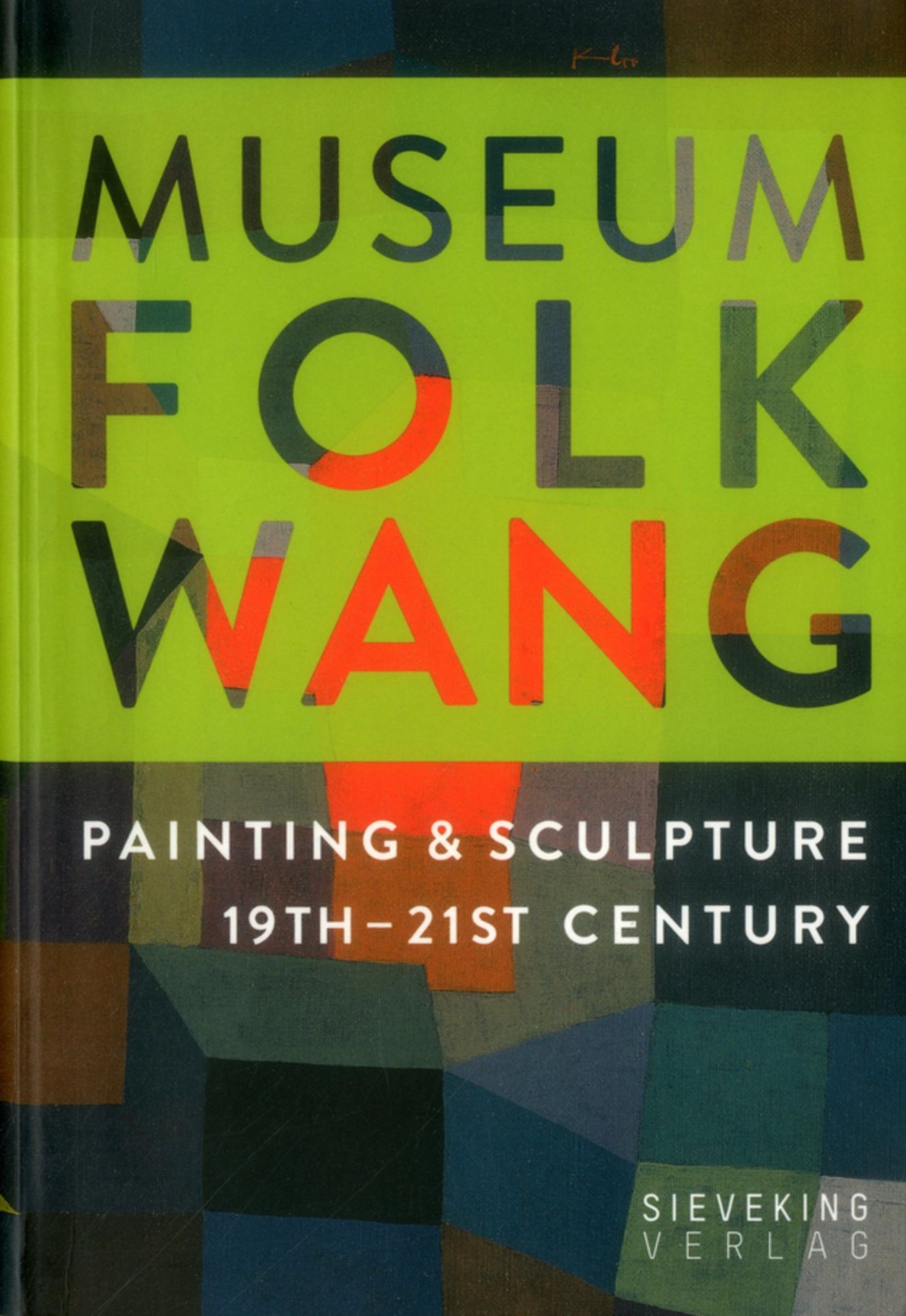 Museum Folkwang: Painting & Sculpture 19th - 21st Centuries