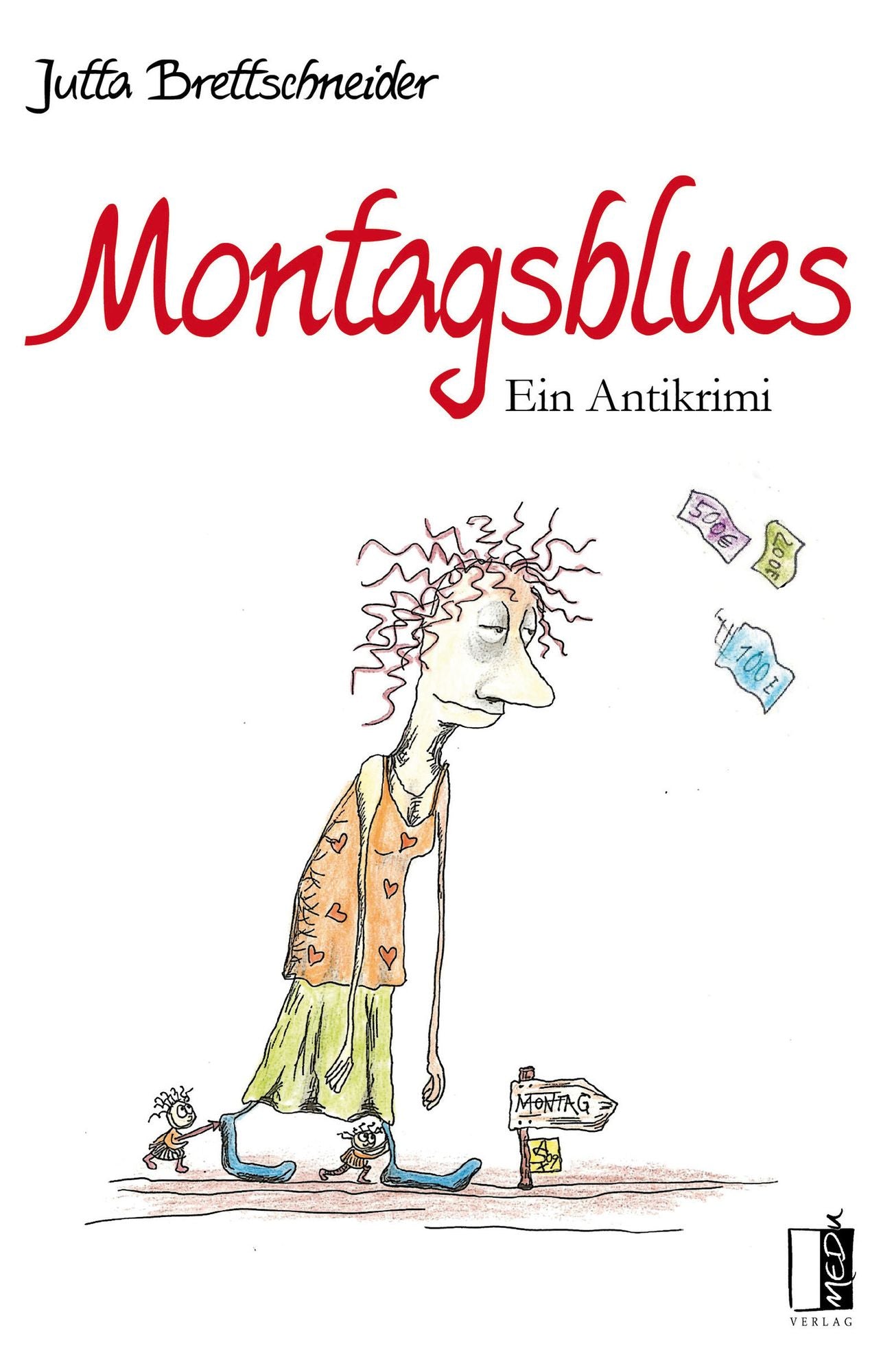 Montagsblues: Ein Antikrimi
