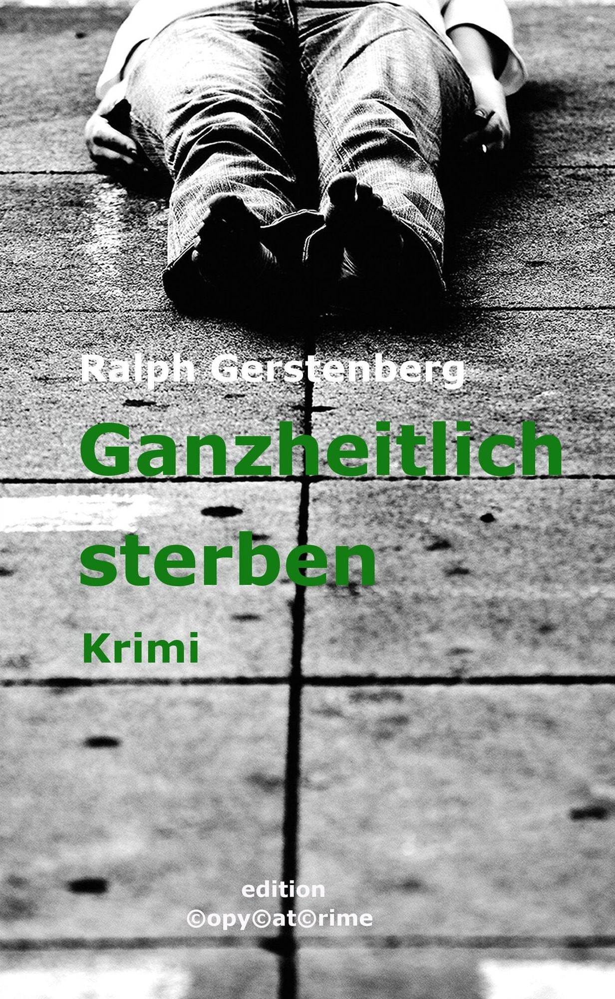Ganzheitlich Sterben: Krimi