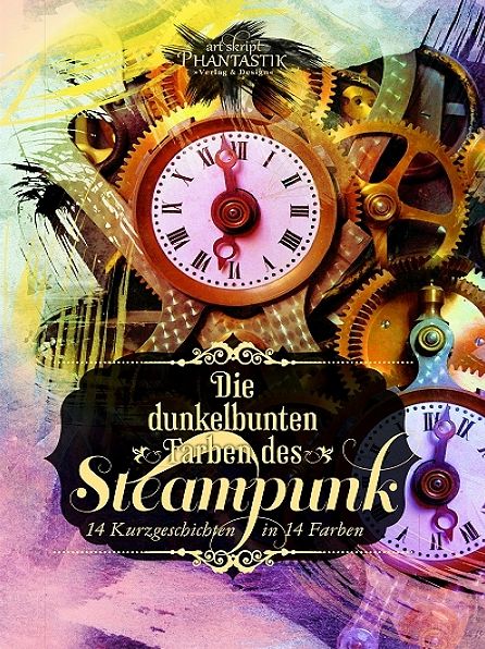 Die dunkelbunten Farben des Steampunk