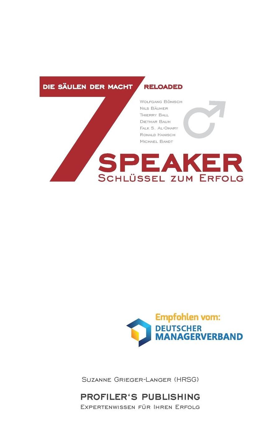 Die 7 Säulen der Macht reloaded: 7 Speaker - 7 Schlüssel zum Erfolg