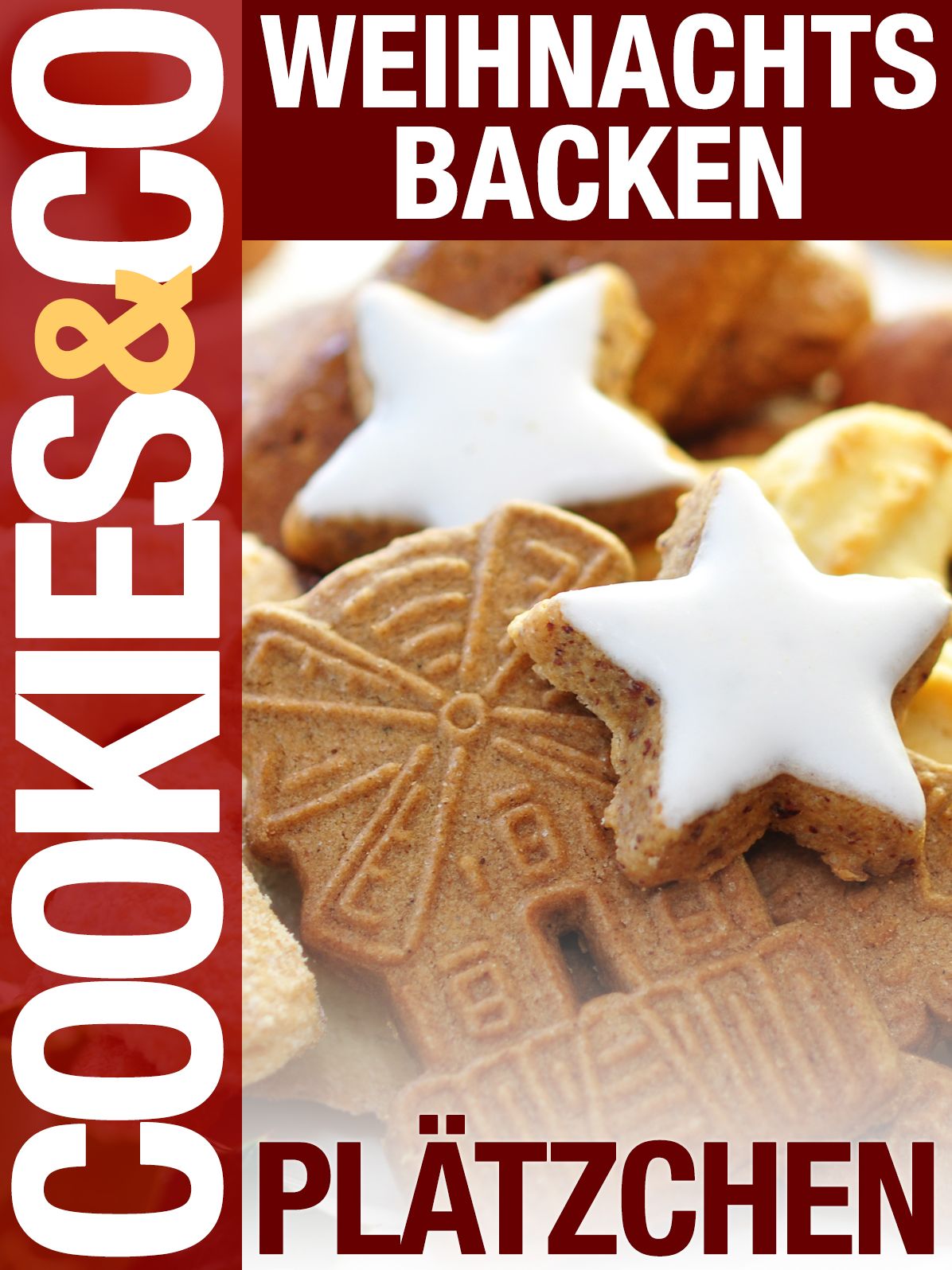 Weihnachtsbacken - Plätzchen: Cookies & Co