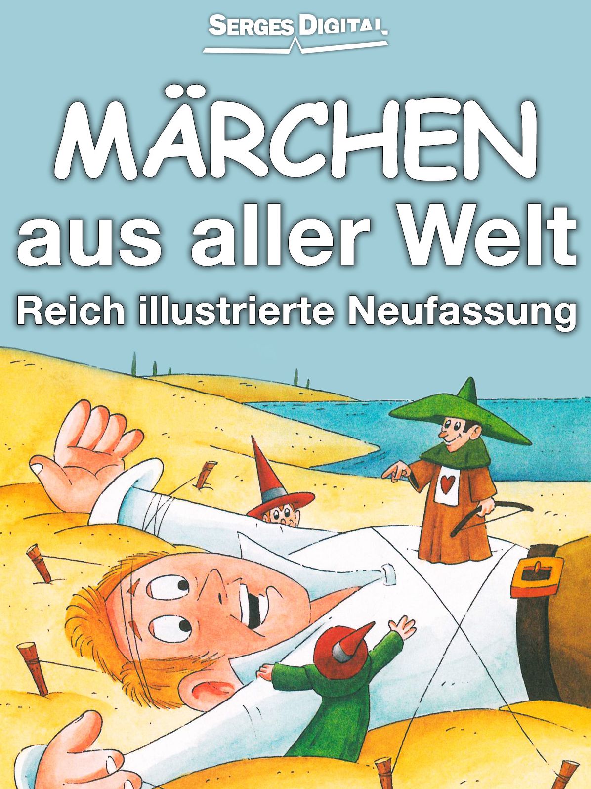 Märchen aus aller Welt: Reich illustrierte Neufassung