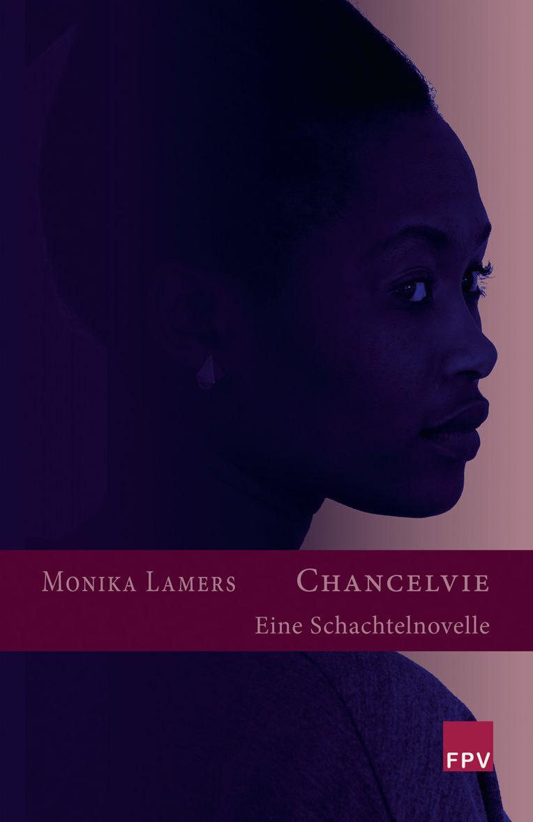 Chancelvie: Eine Schachtelnovelle