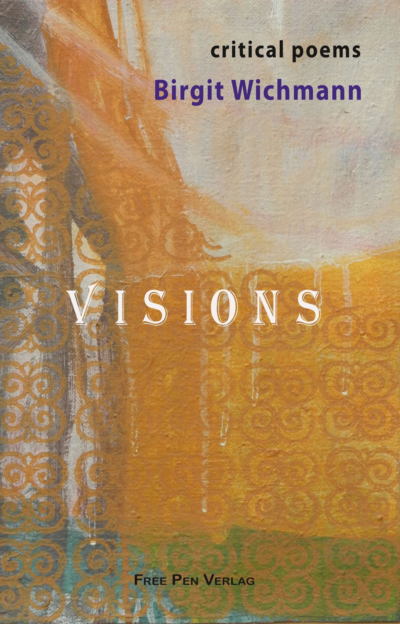 Visions: Critical Poems