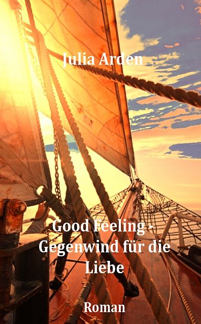 Good Feeling - Gegenwind für die Liebe