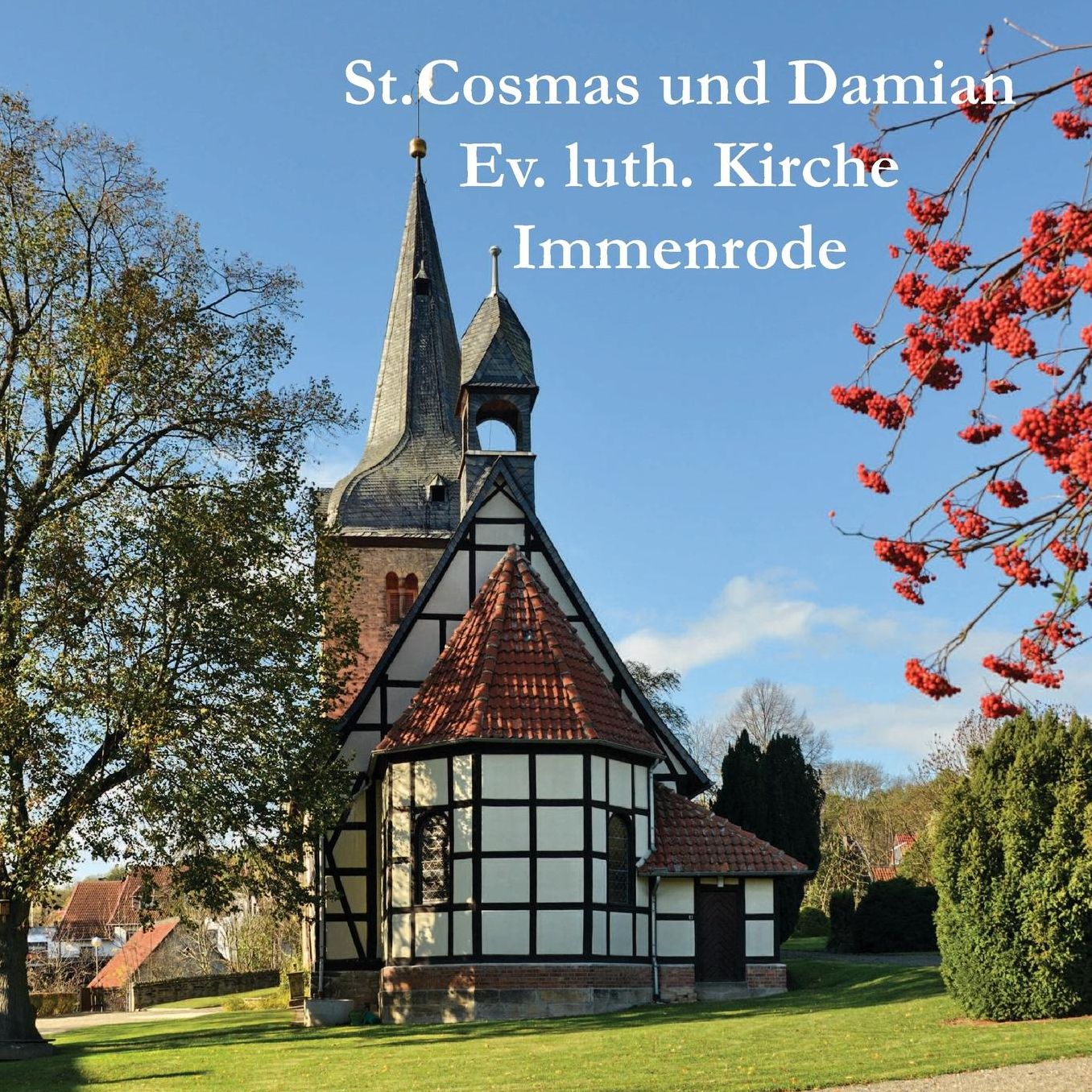 St. Cosmas und Damian. Ev.luth. Kirche Immenrode