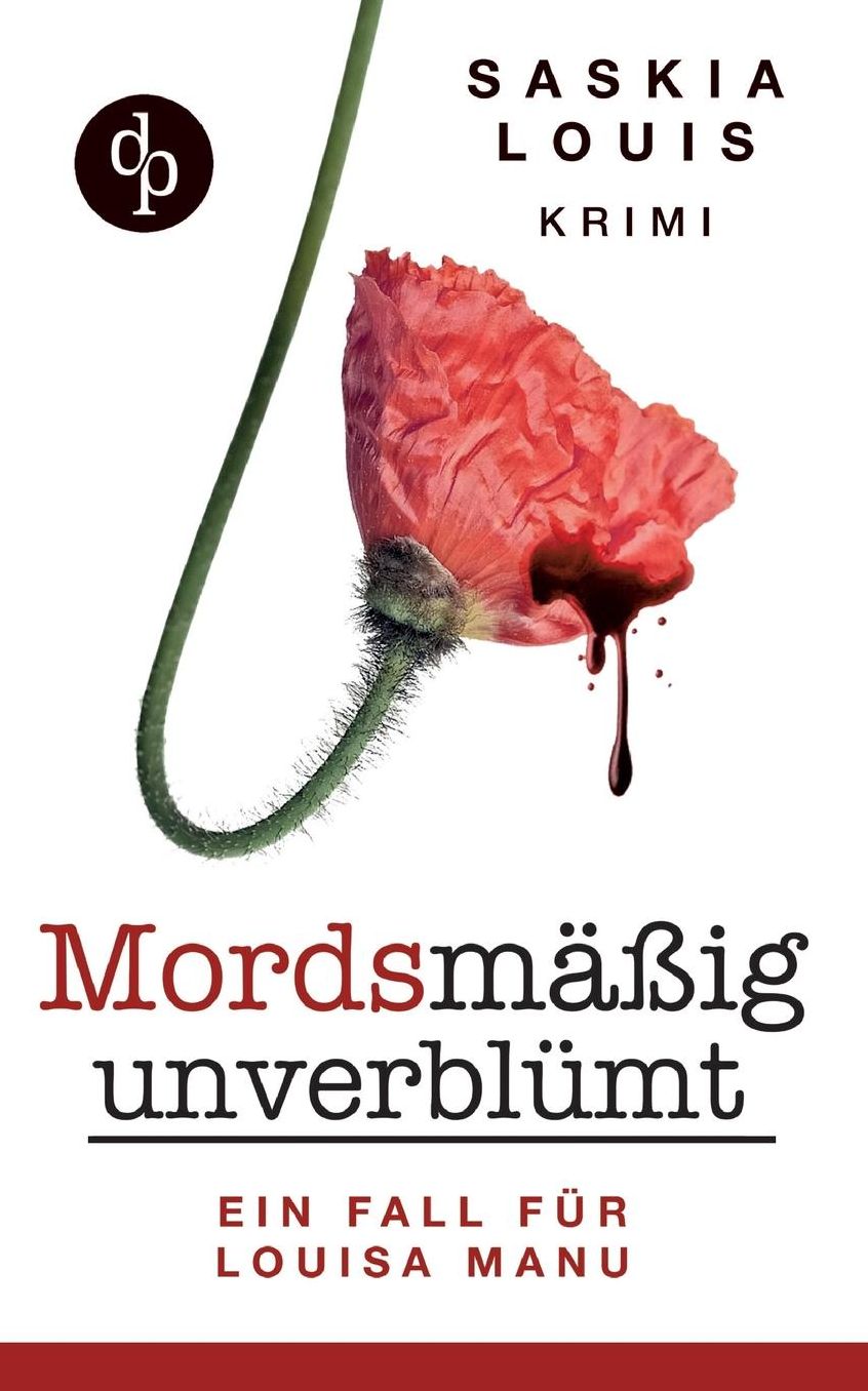 Mordsmäßig unverblümt - Louisa Manus erster Fall