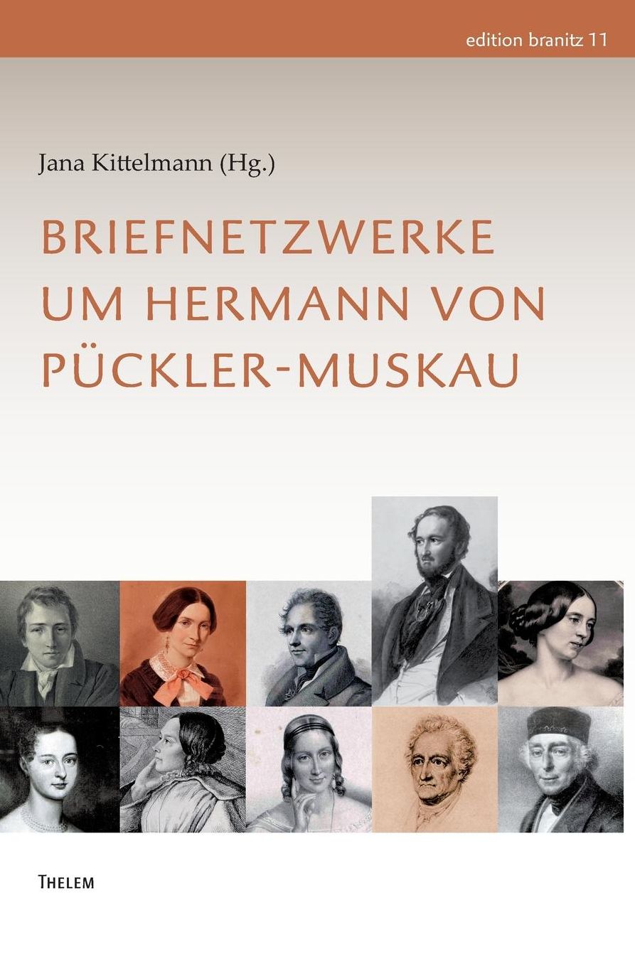 Briefnetzwerke um Hermann von P ckler-Muskau