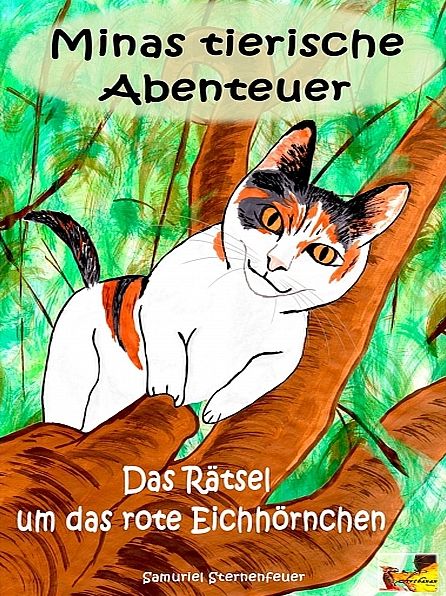 Minas tierische Abenteuer - Das Rätsel um das rote Eichhörnchen