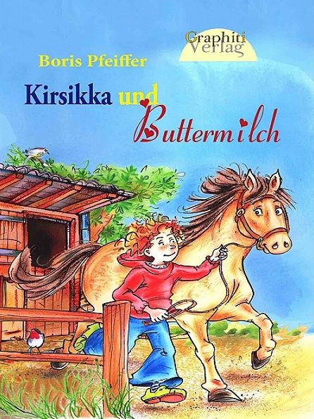 Kirsikka und Buttermilch - Ponygeschichten, Band 1