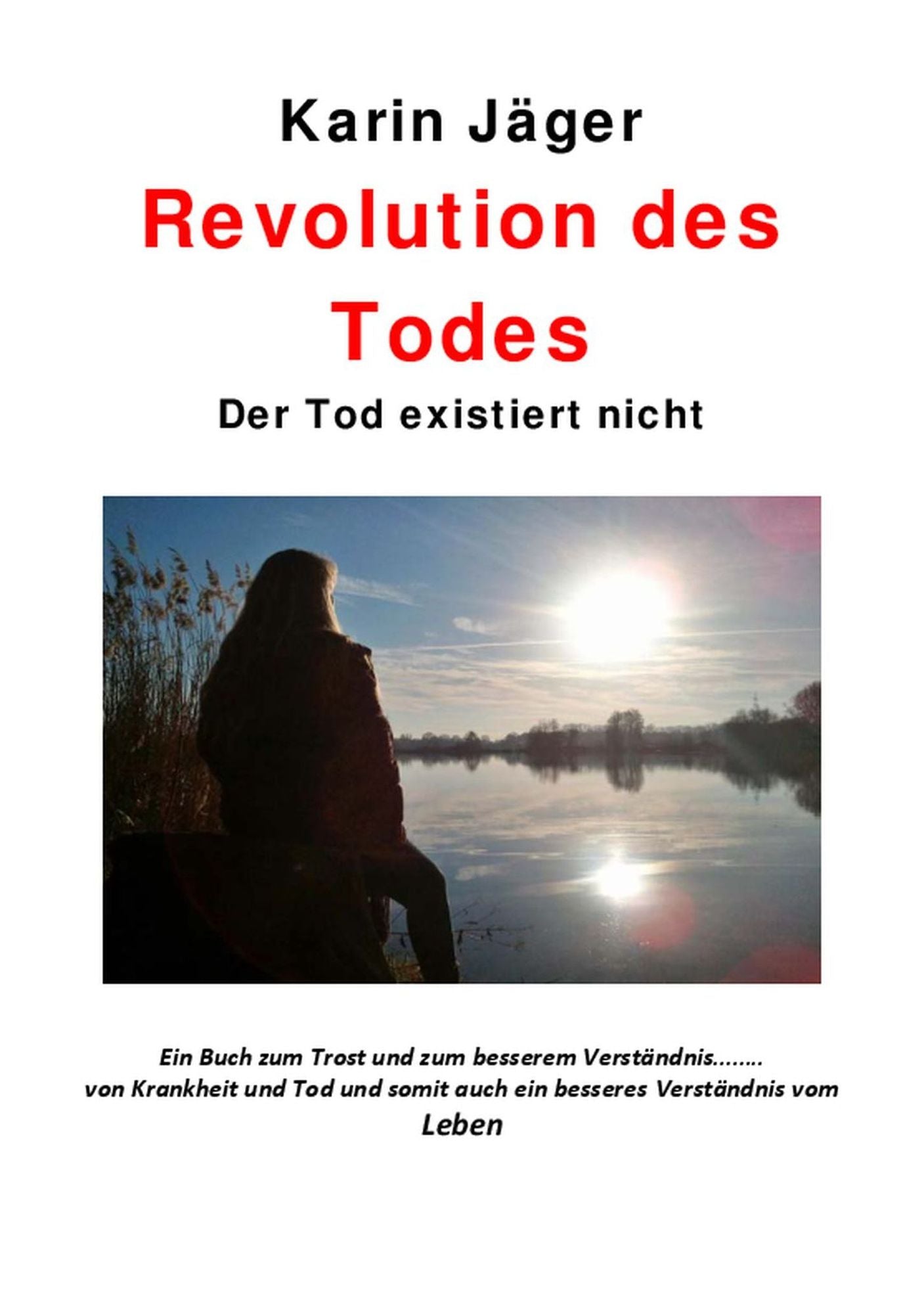 Revolution des Todes: Der Tod existiert nicht