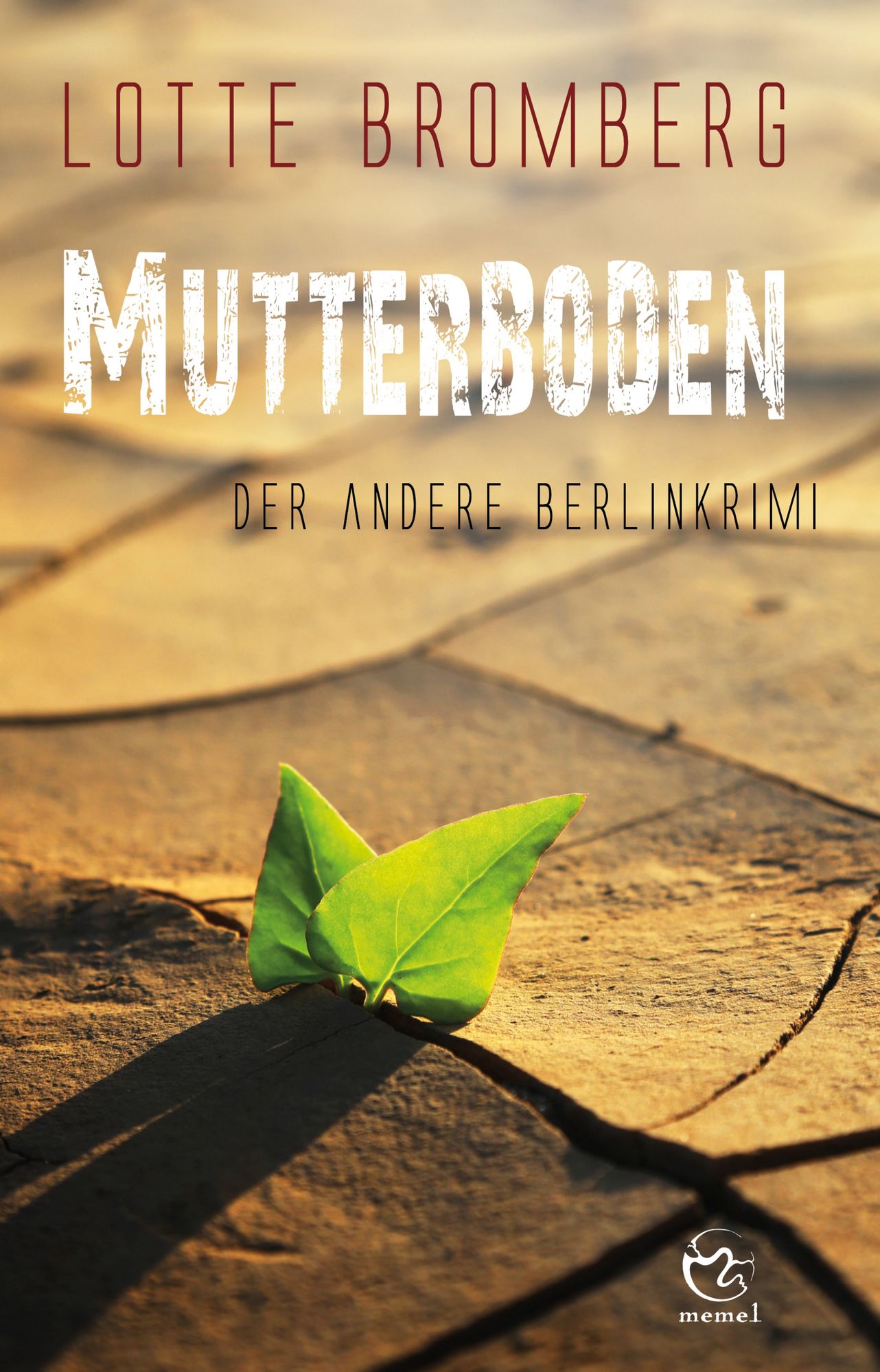 Mutterboden: Der andere Berlinkrimi